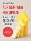 Auf dem Weg zur Spitze: 1 mal 1 der Gesch�ftsf�hrung
