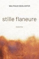 Waltraud Seidlhofer - stille flaneure, Häftad