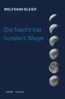 Wolfgang Bleier - Die Nacht hat hundert Wege, Häftad. Tillgänglighet: Lägg i varukorg