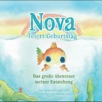 Heike Schultze-Jena - Nova feiert Geburtstag, Inbunden