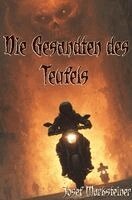Josef Marksteiner - Die Gesandten des Teufels, Häftad