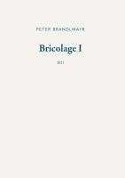 Peter Brandlmayr - Bricolage I, Häftad