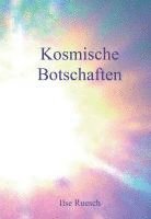 Ilse Ruesch - Kosmische Botschaften, Inbunden