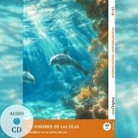El Susurro de las Olas - Spanische Krimi-Lektüre B1-B2 (+ Audio-CD)