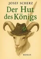 Josef Scherz - Der Hut des Königs, Häftad. Tillgänglighet: Lägg i varukorg