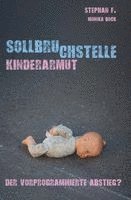Stephan F. - Sollbruchstelle Kinderarmut, Häftad