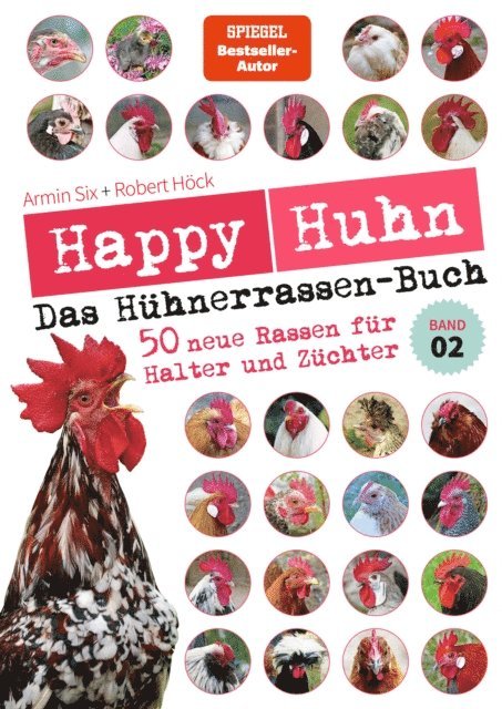 Armin Six, Robert Hock - Happy Huhn - Das Hühnerrassen-Buch, E-bok