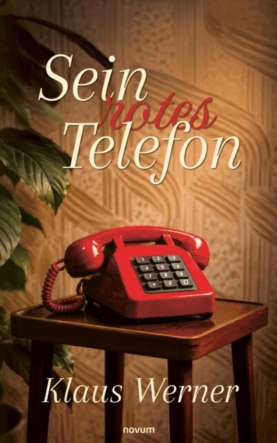 Klaus Werner - Sein rotes Telefon, E-bok