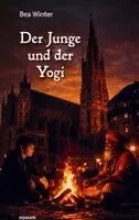 Bea Winter - Junge und der Yogi, Inbunden. Tillgänglighet: Lägg i varukorg