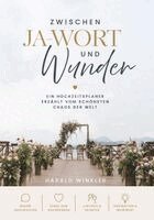 Harald Winkler - Zwischen JA-Wort und Wunder, Häftad