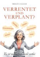 Brigita Egger - Verrentet und verplant, Häftad