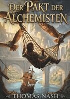 Thomas Nash - Der Pakt der Alchemisten, Häftad