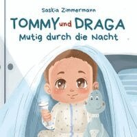 Saskia Zimmermann - Tommy und Draga - Mutig durch die Nacht, Häftad