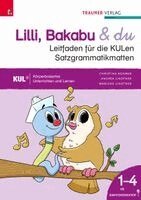 Christina Konrad, Andrea Lindtner, Marlene Lindtner - Lilli, Bakabu & du, Leitfaden für die KULen Satzgrammatikmatten mit Online-Satzgrammatik-Toolkit+ Download, Häftad