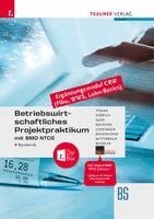 Günter Tyszak, Berta Stöbich, Sandra Auer, Sabine Bachner, Christina Gerstmayr, Claus Mayerhofer, Franz Mitterbaur, Andrea Winkler - Betriebswirtschaftliches Projektpraktikum für Büroberufe mit BMD NTCS (CRW-Module: Fibu, WWS-Basics, Lohn-Basics) + TRAUNER-DigiBox, Häftad. Tillgänglighet: Lägg i varukorg