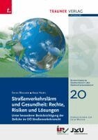 Erika Wagner, Anja Hartl - Straßenverkehrslärm und Gesundheit: Rechte, Risiken und Lösungen, Umweltrecht und Umwelttechnikrecht Band 20, Häftad