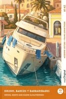 Ricardo Melero, EasyOriginal Verlag, Ilya Frank - Bikinis, barcos y barbaridades - Spanisch lernen mit lustigen Kurzgeschichten A1-A2 (+ Audio-Online), Häftad
