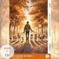 Ricardo Melero, EasyOriginal Verlag, Ilya Frank - El paseador de perros - Spanisch lernen mit lustigen Kurzgeschichten A1-A2 (+ Audio-CD), Häftad