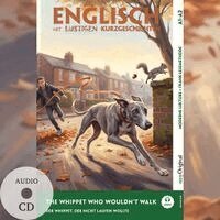 Emily Carroway, EasyOriginal Verlag, Ilya Frank - The Whippet Who Wouldn't Walk (+ Audio-CD) - Englisch lernen mit lustigen Kurzgeschichten (A1-A2), Häftad