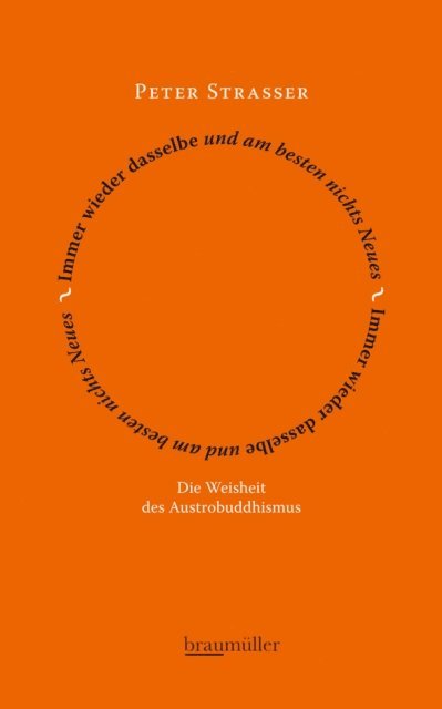 Peter Strasser - Immer wieder dasselbe und am besten nichts Neues, E-bok