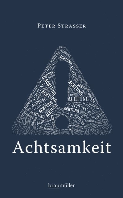 Peter Strasser - Achtung Achtsamkeit, E-bok