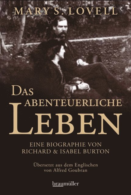 Mary S. Lovell - Das abenteuerliche Leben, E-bok