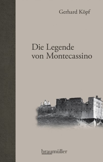 Gerhard Kopf - Die Legende von Montecassino, E-bok