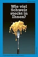 Markus Freitag - Wie viel Schweiz steckt in Ihnen?, Häftad