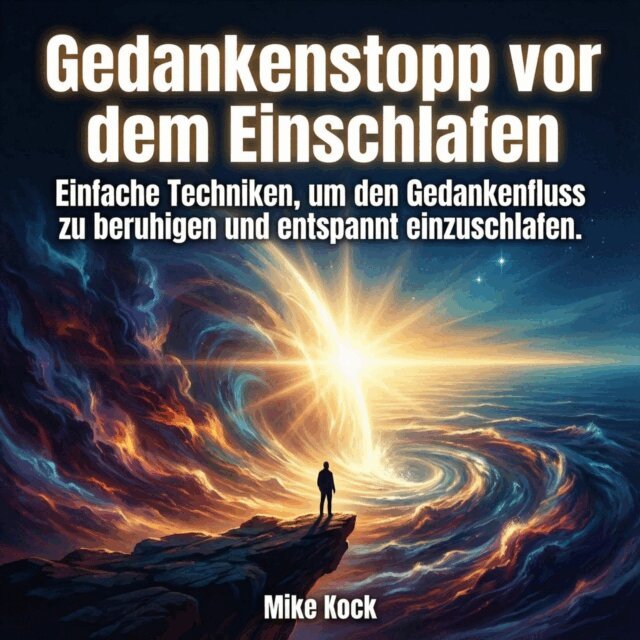 Kock Mike Kock - Gedankenstopp vor dem Einschlafen, Ljudbok. Tillgänglighet: Lägg i varukorg