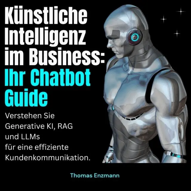 Enzmann Thomas Enzmann - Künstliche Intelligenz im Business - Ihr Chatbot Guide, Ljudbok. Tillgänglighet: Lägg i varukorg