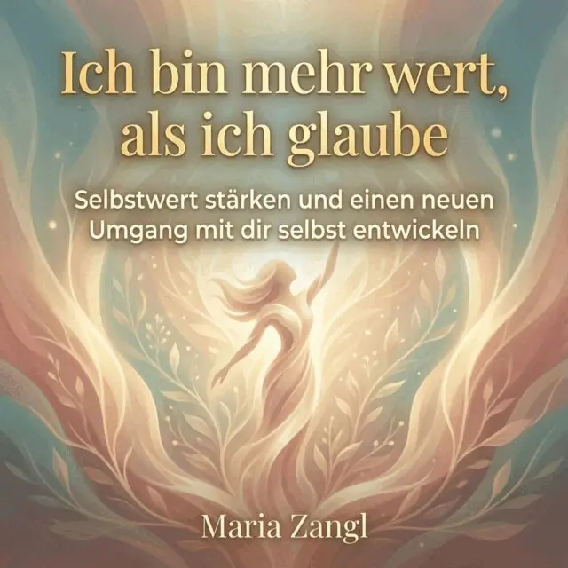 Zangl Maria Zangl - Ich bin mehr wert, als ich glaube, Ljudbok. Tillgänglighet: Lägg i varukorg