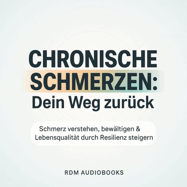 Audiobooks RDM Audiobooks - Chronische Schmerzen - Dein Weg zurück, Ljudbok. Tillgänglighet: Lägg i varukorg