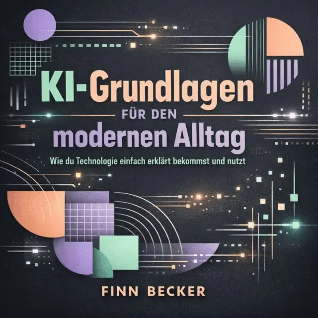 Becker Finn Becker - KI-Grundlagen für den modernen Alltag, Ljudbok. Tillgänglighet: Lägg i varukorg