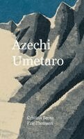 Cristina Berna, Eric Thomsen - Azechi Umetaro, Inbunden. Tillgänglighet: Lägg i varukorg