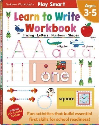 Gakken Early Childhood Experts - Play Smart Learn to Write Workbook: Ages 3-5: Tracing, Letters, Numbers, Shapes, Häftad