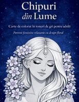 Chipuri din Lume - Carte de Colorat Grayscale pentru Adulți