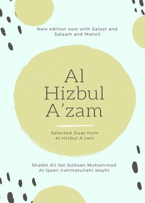 Shaikh Ali Ibn Sultaan Muham Alqaari - Al Hizbul Azam - Selected Duas from Al-Hizbul A'zam, Häftad