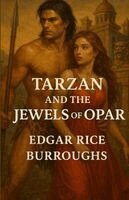 Edgar Rice Burroughs - Tarzan And The Jewels Of Opar, Häftad