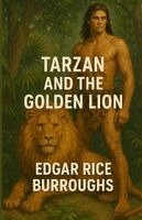Edgar Rice Burroughs - Tarzan And The Golden Lion, Häftad