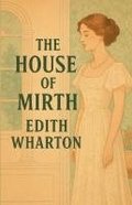 House Of Mirth(Illustrated)