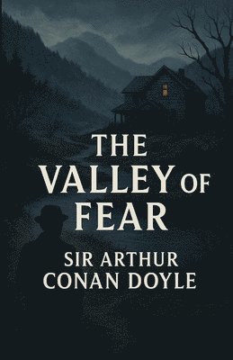 Arthur Conan Doyle - Valley Of Fear (Illustrated), Häftad
