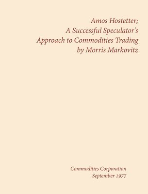 Morris Markovitz - Amos Hostetter, Inbunden