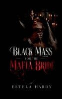 Estela Hardy - Black Mass for the Mafia Bride, Häftad. Tillgänglighet: Lägg i varukorg