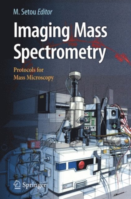 Mitsutoshi Setou - Imaging Mass Spectrometry, E-bok