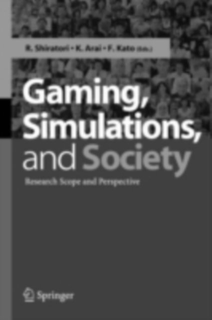 F. Kato, K. Arai, R. Shiratori - Gaming, Simulations and Society, E-bok