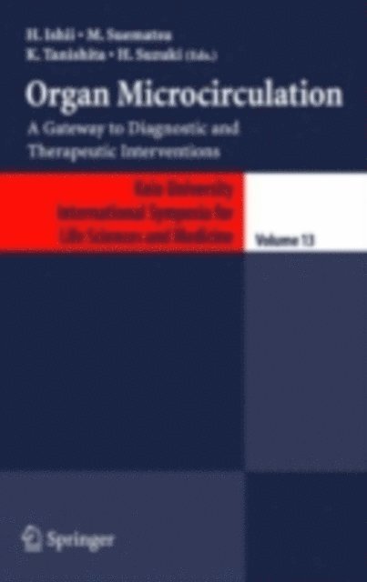 H. Suzuki, K. Tanishita, M. Suematsu, H. Ishii - Organ Microcirculation, E-bok