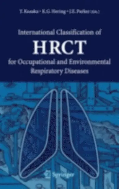 John E. Parker, Kurt G. Hering, Yukinori Kusaka - International Classification of HRCT for Occupational and Environmental Respiratory Diseases, E-bok. Tillgänglighet: Lägg i varukorg