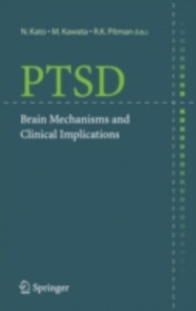 R.K. Pitman, M. Kawata, N. Kato - PTSD, E-bok