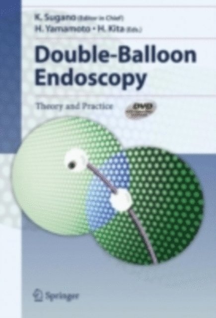 H. Kita, H. Yamamoto, K. Sugano - Double-Balloon Endoscopy, E-bok