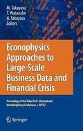 Econophysics Approaches to Large-Scale Business Data and Financial Crisis